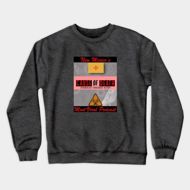 Most Viral Crewneck Sweatshirt by Cause of Death